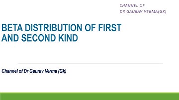 Beta Distribution of First Kind and Second Kind