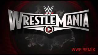 WWE WrestleMania 31 Theme Song (1Hours)