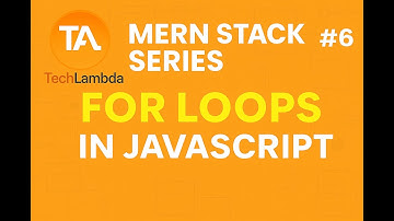 For Loops & Iterators in JavaScript | Node.js Crash Course #6 | MERN Stack Series