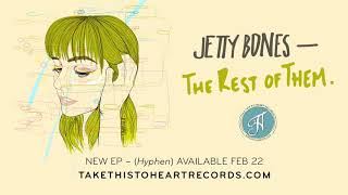 Video thumbnail of "Jetty Bones - "The Rest Of Them.""