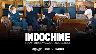 Indochine - Interview Amazon Music Sessions I Twitch (17 mars 2021)