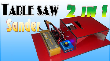 How to make Table Saw and Sander Machine - 2 in 1 powerful