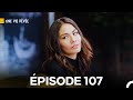 Une Vie Rêvée Épisode 107 - Version Française 🎬