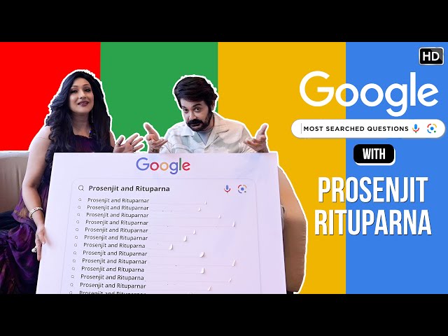 Google Most Searched Questions | Prosenjit | Rituparna | Ajogyo | Kaushik Ganguly | Surinder Films class=