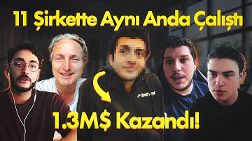 11 Şirkette Aynı Anda Çalıştı, 1.3M$ Kazandı! | 4Vision EP. 14