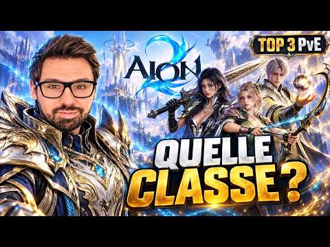 AION 2 : quelle classe choisir ? Les 8 classes + mon TOP 3 PvE !