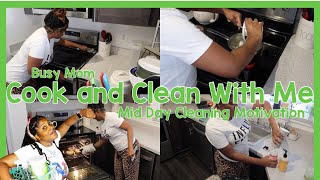 Busy Mom Cook and Clean With Me | | Mid Day Cleaning Motivation