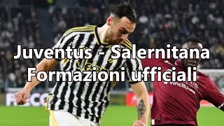 Juventus - Salernitana. Formazioni ufficiali