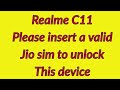 Realme C11 RXM3231 Please insert a valid jio sim