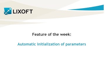 Feature of the week #58: Automatic initialization of parameters