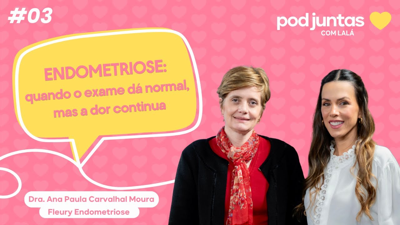 ENDOMETRIOSE: quando o exame dá normal, mas a dor continua