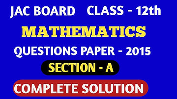 jac class 12 maths previous  year 2015 solution | jac maths class 12 previous year 2015 question