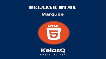 Belajar HTML Bahasa Indonesia - 15. Marquee