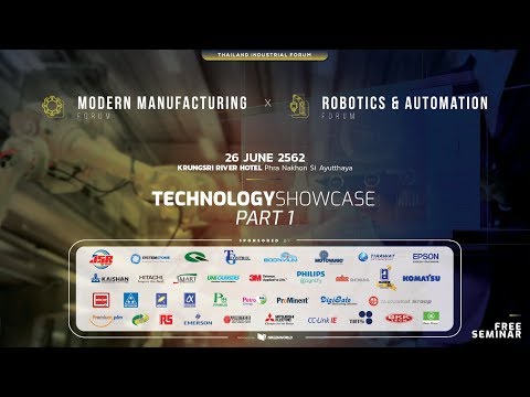 Modern Manufacturing Forum | Robotics & Automation Forum「Ayutthaya」 #part1