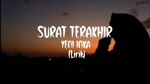Surat terakhir - yeni inka (Lirik lagu)