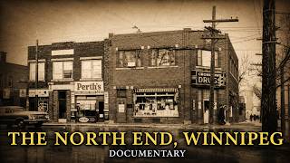 The Rise and Fall of Canada's Most Violent Neighborhood: The North End, Winnipeg