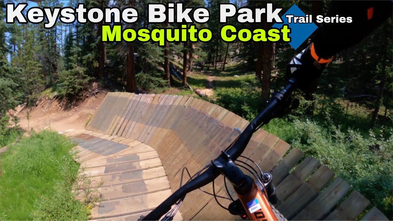 Mosquito Coast: Keystone Bike Park 