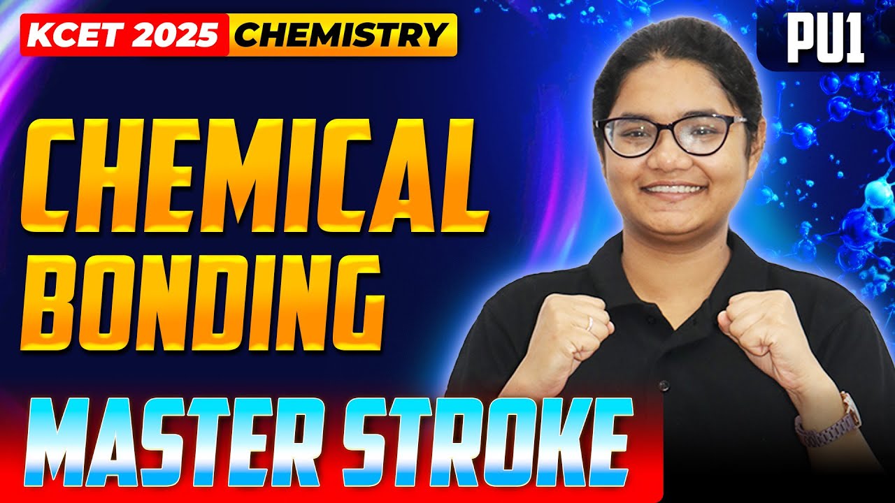 Chemical Bonding - KCET Chemistry | KCET Master Stroke - One Shot Series | 