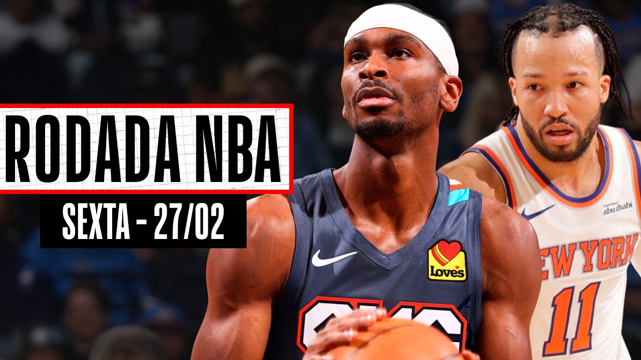 SHAI retorna e OKC vence; BRUNSON lidera os KNICKS com 1º quarto HISTÓRICO - Rodada NBA 27/02