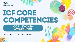 ICF Core Competency 7 (2025) — Evoking Awareness Explained (Updated) Observations Without Attachment