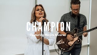 Champion | Mayra Alvarez | Hope City Worship chords