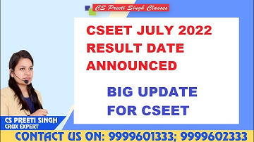CSEET JULY 2022 RESULT OUT | BIG UPDATE CSEET JULY 2022 | CSEET JULY EXAM RESULT DATE ANNOUNCED