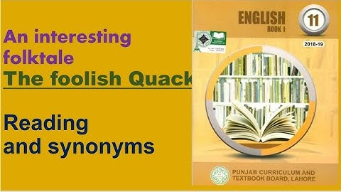 The Foolish Quack- Reading and synonyms