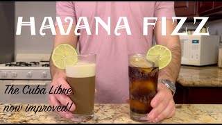 Havana Fizz: The Cuban Rum and Coke...But Better! | Bodega Drinks