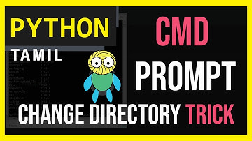 Mastering Command Prompt: Changing Directories Made Easy | Python | Tamil