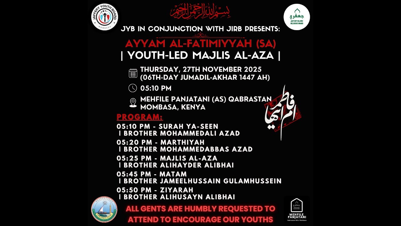 Youth-Led Ayyam Al-Fatimiyyah (SA) Majlis Al-Aza | Jaffery Youth Board, JYB in conjunction with JIRB