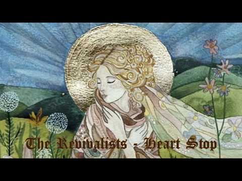 The Revivalists - Heart Stop