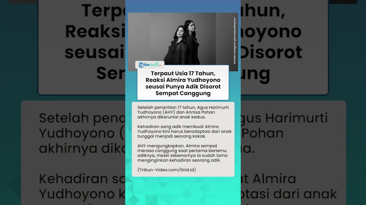 Terpaut Usia 17 Tahun, Reaksi Almira Yudhoyono seusai Punya Adik Disorot, Sempat Canggung