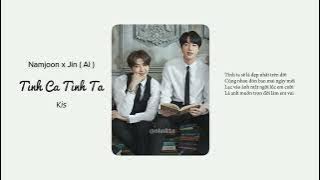 Tình Ca Tình Ta - Namjoon x Jin (AI Cover)