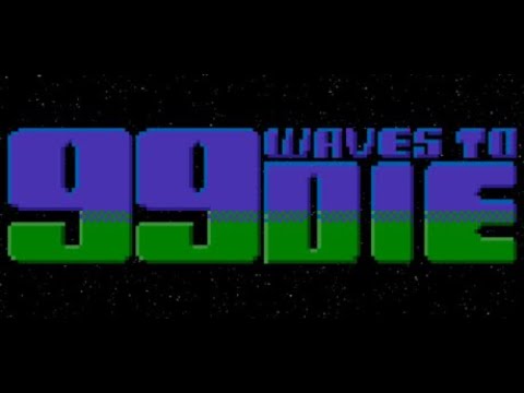 99 Waves to Die