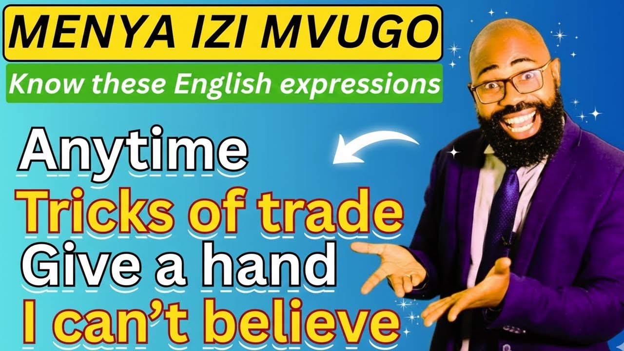 L682: Iga Kuvuga Icyongereza neza nizi mvugo