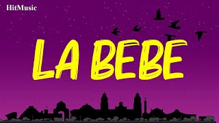 Yng Lvcas \& Peso Pluma - La Bebe Remix (Letra\/Lyrics)