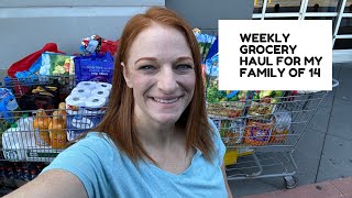 WEEKLY GROCERY HAUL FOR MY FAMILY OF 14