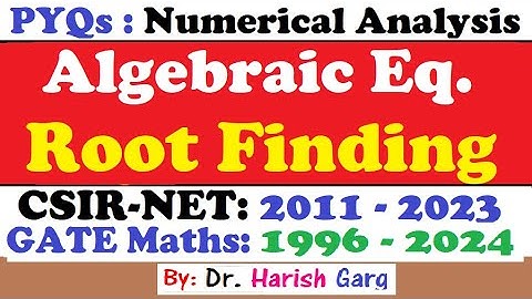 PYQs on Iterative Method and Convergence | CSIR NET 2011 - 2023 | GATE 1996 - 2024 | Fully Short Cut