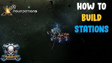 X4 Foundations - How to build stations