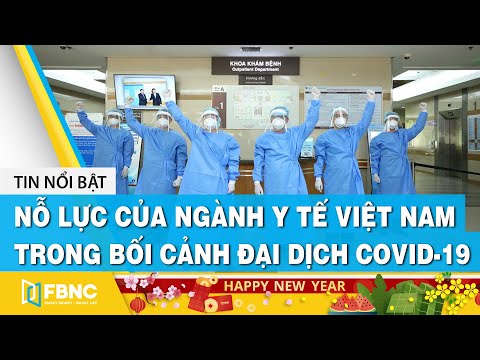 Video Nỗ lực và thành tựu của ngành y tế Việt Nam trong bối... - YouTube