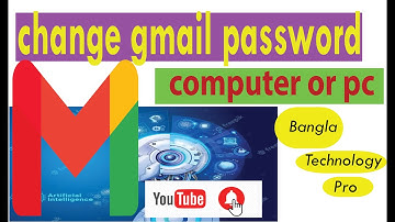 how to change gmail password on computer or pc 2022