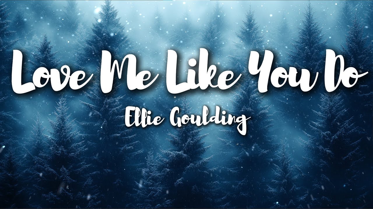 Ellie Goulding – Love Me Like You Do (Lyrics) | Deep Romantic Heat