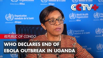 WHO Declares End of Ebola Outbreak in Uganda