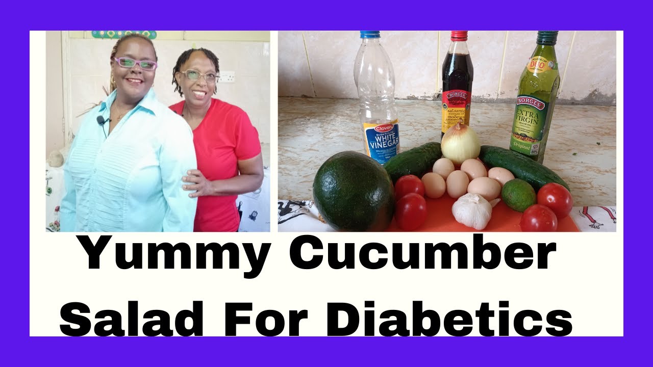 Yummy Delicious Cucumber Salad For Diabetics YouTube