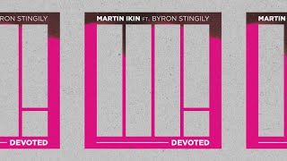 Martin Ikin - Devoted feat. Byron Stingily (Visualizer) [Ultra Music] Resimi