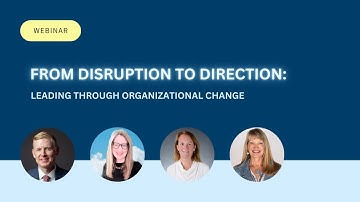From Disruption to Direction: Leading Through Organizational Change | Webinar by Keystone Partners