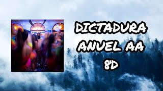 (Audio 8D) 🎧 Dictadura - Anuel AA (Audio Club)