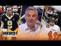 Brees looked old & Brady looked great in Bucs win VS Saints, talks Chiefs — Colin | NFL | THE HERD