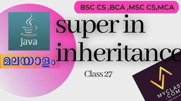 java 27-super keyword in inheritance (Malayalam) Java (മലയാളത്തിൽ)