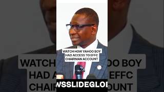 HOW YAHOO BOY WANTED TO SCAM EFFCC #viralvideo #effcts #breakingnews #tinubu #newsslideglobal